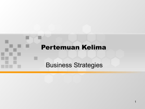 Pertemuan Kelima Business Strategies 1