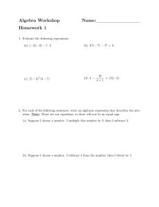 Algebra Workshop Name: Homework 1