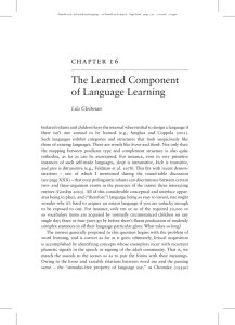 The Learned Component of Language Learning Lila Gleitman