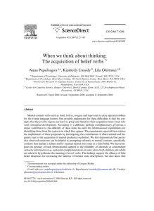 When we think about thinking: The acquisition of belief verbs Anna Papafragou