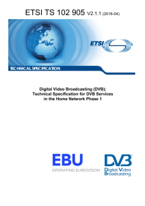 ETSI TS 102 905 V2.1.1  Digital Video Broadcasting (DVB);