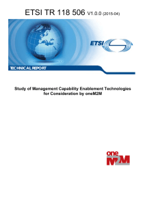 ETSI TR 118 506 V1.0.0  Study of Management Capability Enablement Technologies