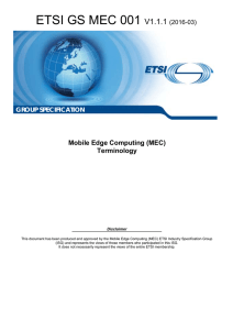 ETSI GS MEC 001 V1.1.1  Mobile Edge Computing (MEC)