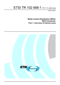 ETSI TR 102 688-1  V1.1.1 Media Content Distribution (MCD);