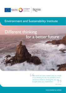 “ Different thinking for a better future Environment and Sustainability Institute