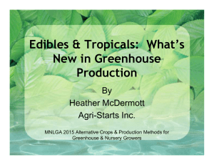 Edibles &amp; Tropicals:  What’s New in Greenhouse Production By
