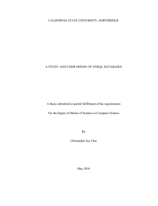CALIFORNIA STATE UNIVERSITY, NORTHRIDGE  A STUDY AND COMPARISON OF NOSQL DATABASES