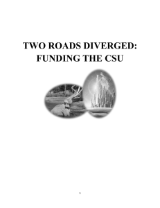 TWO ROADS DIVERGED: FUNDING THE CSU  1