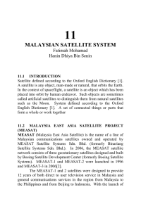 11 MALAYSIAN SATELLITE SYSTEM Fatimah Mohamad Hanin Dhiya Bin Senin
