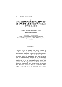 5 MANAGING AND MODELLING OF 3D SPATIAL OBJECTS FOR URBAN ENVIROMENT