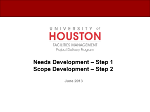 Needs Development – Step 1 Scope Development – Step 2 June 2013