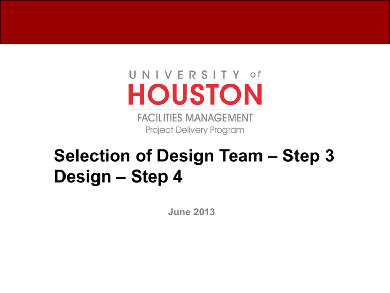 Selection of Design Team – Step 3 Design – Step 4