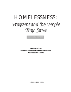 HOMELESSNESS: Programs and the People They Serve Findings of the