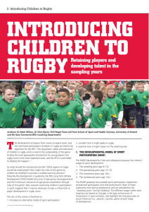 INTRODUCING CHILDREN TO RUGBY Retaining players and