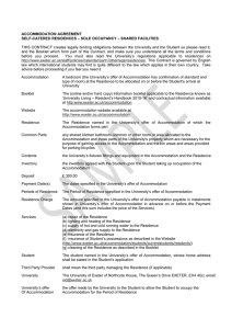 ACCOMMODATION AGREEMENT SELF-CATERED RESIDENCES – SOLE OCCUPANCY – SHARED FACILITIES