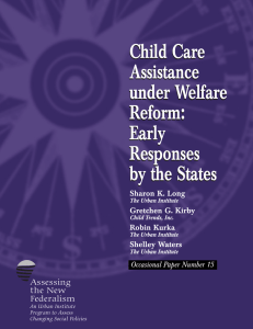 Child Care Assistance under Welfare Reform: