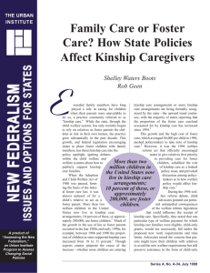 Family Care or Foster Care? How State Policies Affect Kinship Caregivers A