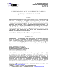 SLOPE STABILITY IN ACTIVE SEISMIC ZONES IN ALBANIA