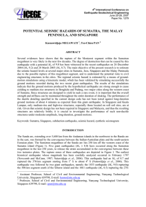 POTENTIAL SEISMIC HAZARDS OF SUMATRA, THE MALAY PENINSULA, AND SINGAPORE