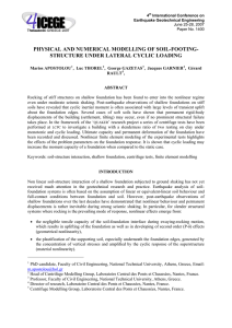 PHYSICAL AND NUMERICAL MODELLING OF SOIL-FOOTING- STRUCTURE UNDER LATERAL CYCLIC LOADING