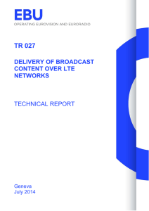 TR 027 DELIVERY OF BROADCAST CONTENT OVER LTE NETWORKS
