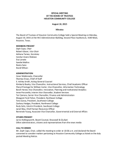 SPECIAL MEETING OF THE BOARD OF TRUSTEES HOUSTON COMMUNITY COLLEGE August 10, 2015