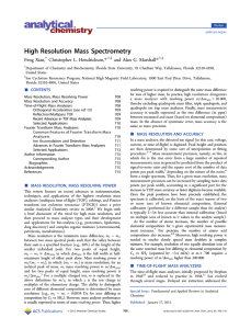 High Resolution Mass Spectrometry * Feng Xian, Christopher L. Hendrickson,
