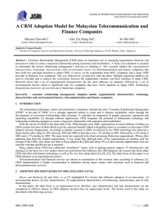 A CRM Adoption Model for Malaysian Telecommunication and Finance Companies  Maryam Chavoshi1