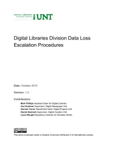 Digital Libraries Division Data Loss  Escalation Procedures  Date:  Version: