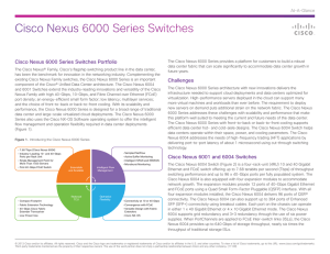 Cisco Nexus 6000 Series Switches Cisco Nexus 6000 Series Switches Portfolio At-A-Glance