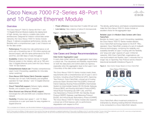 Cisco Nexus 7000 F2-Series 48-Port 1 and 10 Gigabit Ethernet Module Overview At-A-Glance