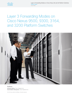Layer 3 Forwarding Modes on Cisco Nexus 9500, 9300, 3164, Authors