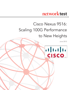 Cisco Nexus 9516: Scaling 100G Performance to New Heights