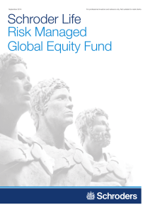 Schroder Life Risk Managed Global Equity Fund September 2014