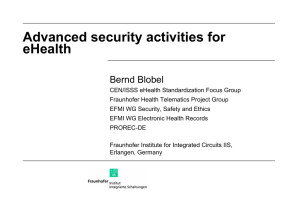 Advanced security activities for eHealth Bernd Blobel