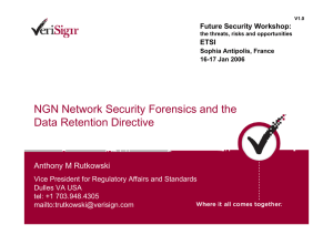 NGN Network Security Forensics and the Data Retention Directive Anthony M Rutkowski