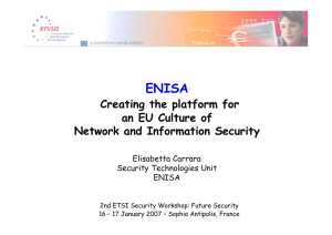 ENISA Creating the platform for an EU Culture of Network and Information Security