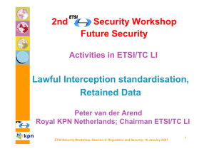 2nd ETSI Security Workshop Future Security Lawful Interception standardisation, Retained Data