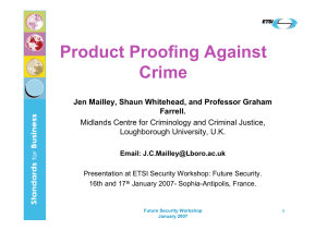Product Proofing Against Crime Jen Mailley, Shaun Whitehead, and Professor Graham Farrell.