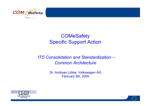 COMeSafety Specific Support Action ITS Consolidation and Standardization – Common Architecture