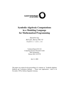 Symbolic-Algebraic Computations in a Modeling Language for Mathematical Programming David M. Gay