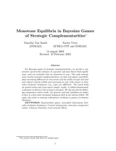 Monotone Equilibria in Bayesian Games of Strategic Complementarities ∗ Timothy Van Zandt