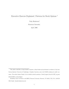 Executive Exercise Explained: Patterns for Stock Options † Vicky Henderson Princeton University