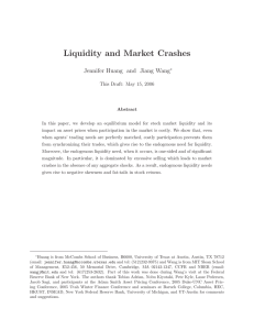 Liquidity and Market Crashes Jennifer Huang and Jiang Wang