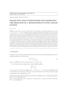 PROJECTIVE PRE-CONDITIONERS FOR IMPROVING THE BEHAVIOR OF A HOMOGENEOUS CONIC LINEAR SYSTEM