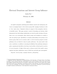 Electoral Donations and Interest Group Influence Justin Fox February 21, 2006