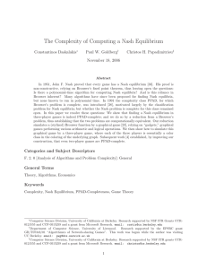 The Complexity of Computing a Nash Equilibrium Constantinos Daskalakis Paul W. Goldberg
