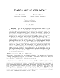 Statute Law or Case Law? ∗