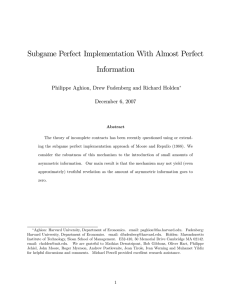 Subgame Perfect Implementation With Almost Perfect Information December 6, 2007