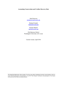 Accounting Conservatism and Creditor Recovery Rate  John Donovan Richard Frankel